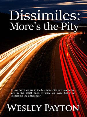 cover image of Dissimiles: More's the Pity